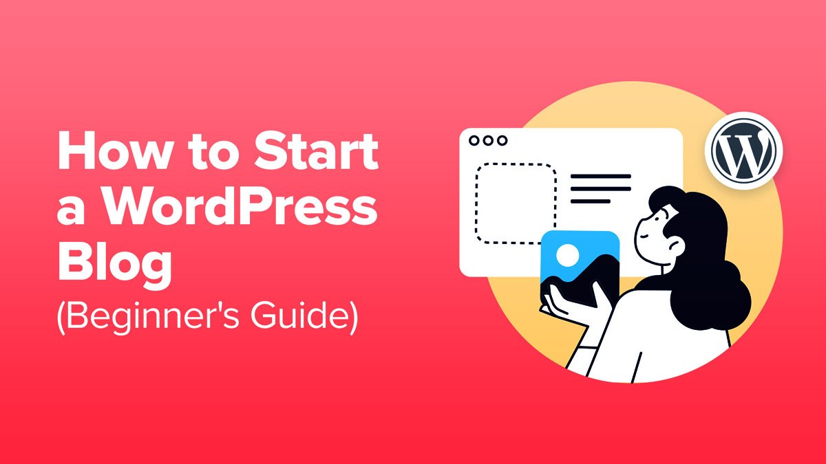 How To Start A Blog In 12 Easy Steps