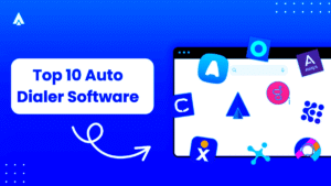 Top 10 Best Auto Dialer Software in 2026: Follow Easy Steps