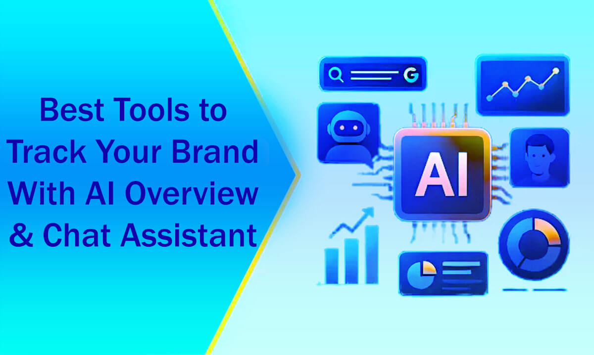 10 Best Tools to Track Your Brand With AI Overview & Chat Assistant