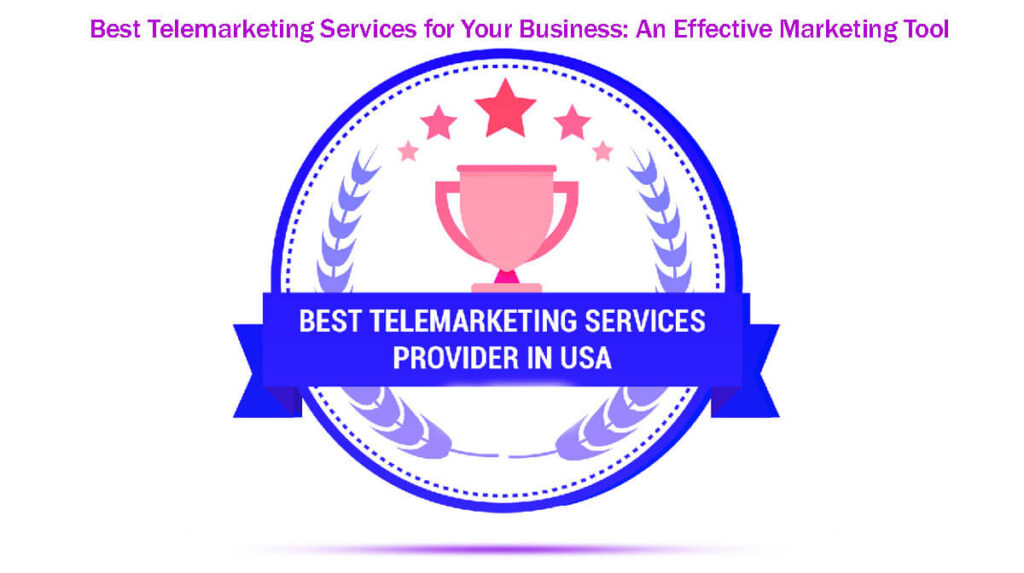 12 Best Telemarketing Services For Your Business: An Effective Marketing Tool 11 12 Best Telemarketing Services For Your Business An Effective Marketing Tool