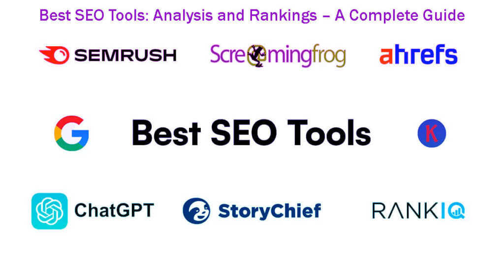 Top 13 Best Seo Tools Analysis And Rankings – A Complete Guide