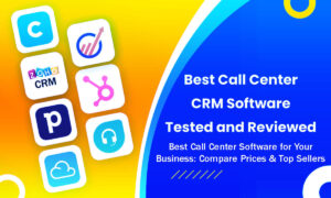 15 Best Call Center Software for Your Business: Compare Prices & Top Sellers