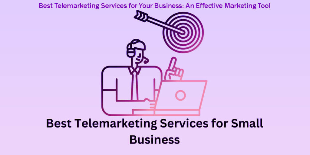 12 Best Telemarketing Services For Your Business: An Effective Marketing Tool 5 12 Best Telemarketing Services For Your Business An Effective Marketing Tool