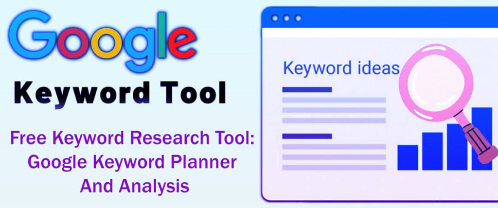 Free Keyword Research Tool Google Keyword Planner And Analysis In 8 Easy Steps