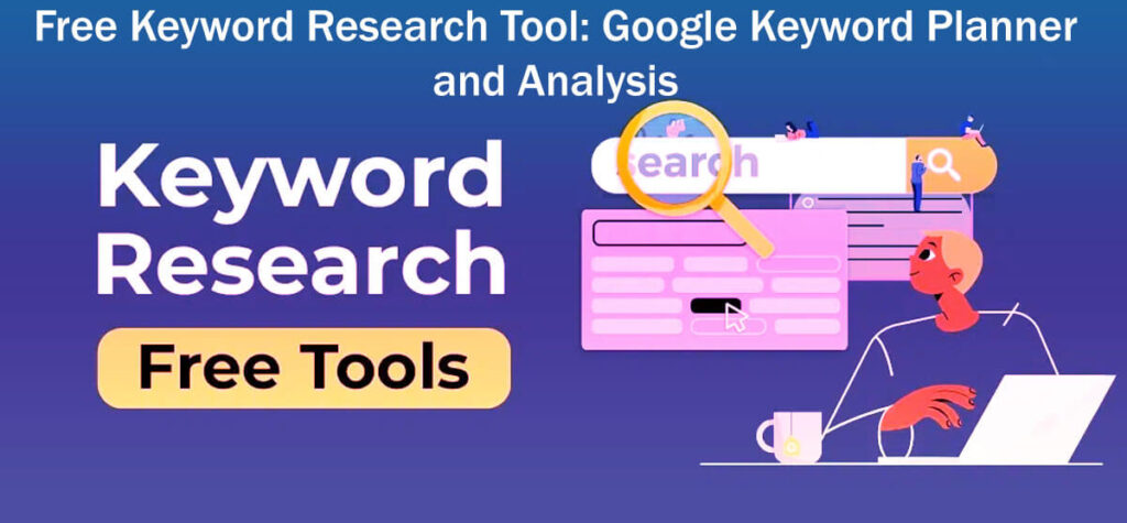 Free Keyword Research Tool Google Keyword Planner And Analysis In 8 Easy Steps