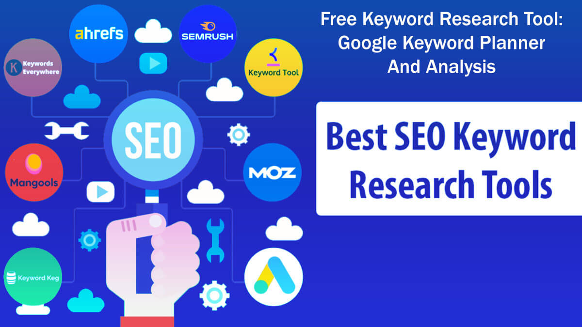 Free Keyword Research Tool: Google Keyword Planner and Analysis in 8 Easy Steps