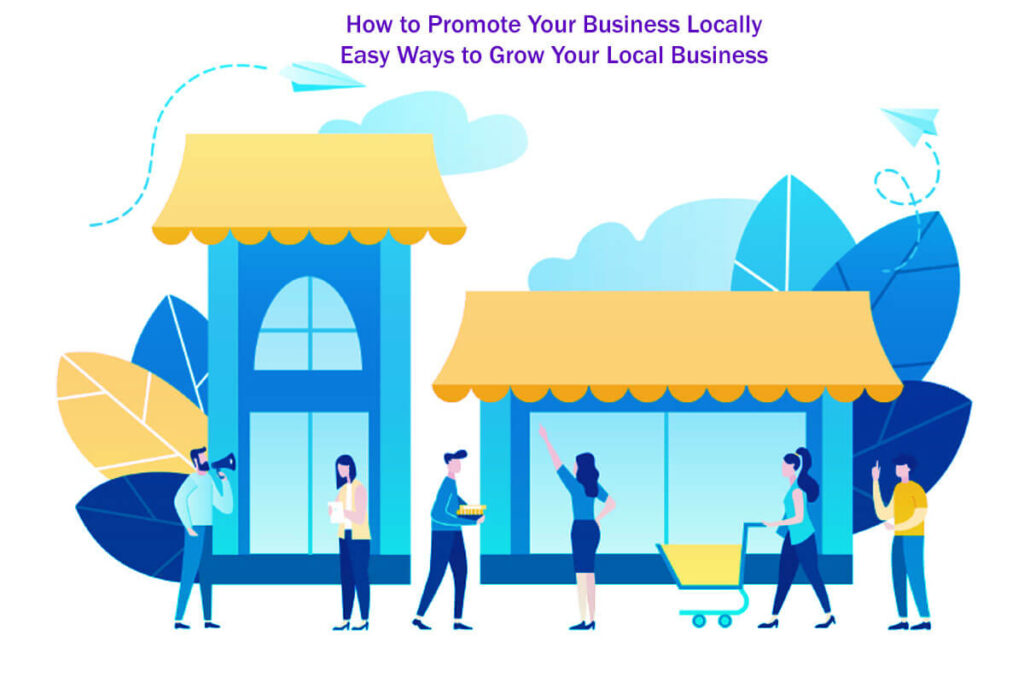 How To Promote Your Business Locally: 20 Easy Ways To Grow Your Local Business 12 How To Promote Your Business Locally 20 Easy Ways To Grow Your Local Business