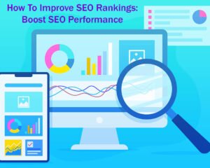 How To Improve SEO Rankings Boost SEO Performance in 15 Easy Steps