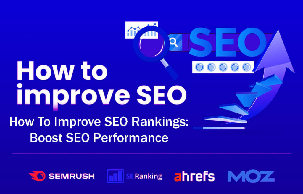 How To Improve SEO Rankings Boost SEO Performance in 15 Easy Steps