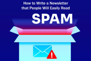 How to Prevent Your Email From Being Marked As Spam: 14 Easy Steps