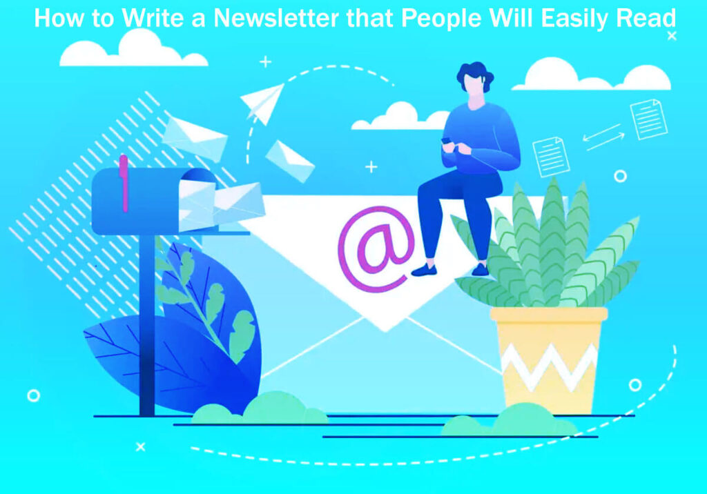 How To Write A Newsletter That People Will Easily Read 10 Easy Steps