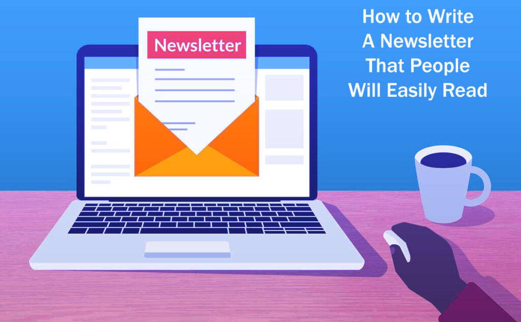 How To Write A Newsletter That People Will Easily Read 10 Easy Steps