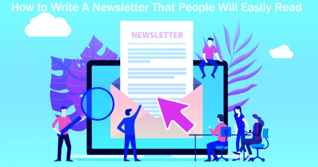 How to Write a Newsletter that People Will Easily Read 10 Easy Steps