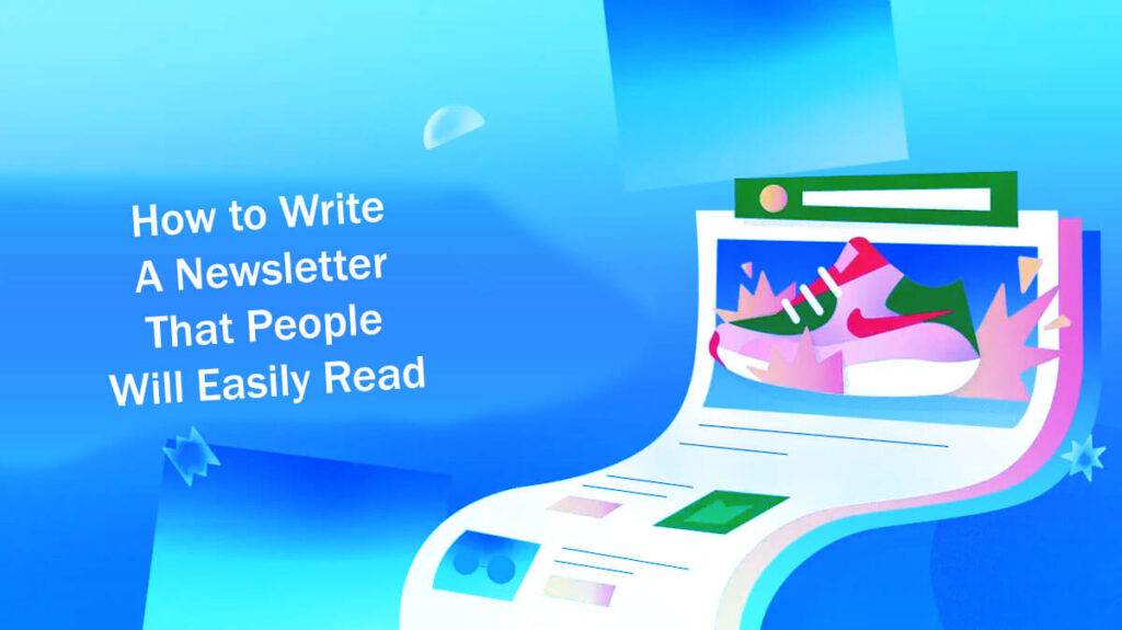 How To Write A Newsletter That People Will Easily Read 10 Easy Steps