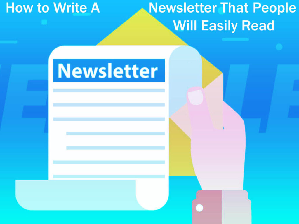 How To Write A Newsletter That People Will Easily Read 10 Easy Steps