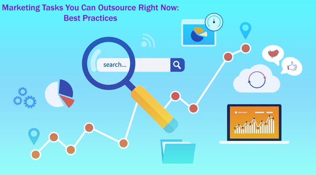 80 Marketing Tasks You Can Outsource Right Now Best Practices