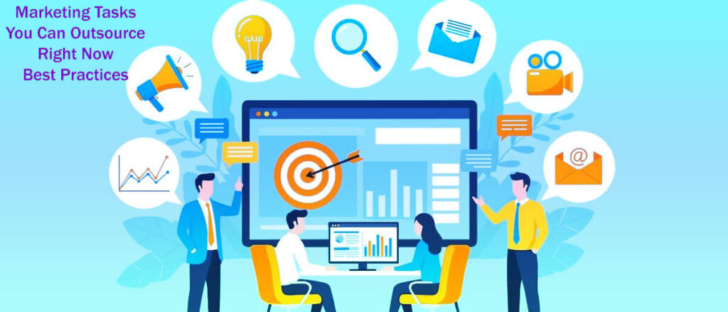 80 Marketing Tasks You Can Outsource Right Now Best Practices