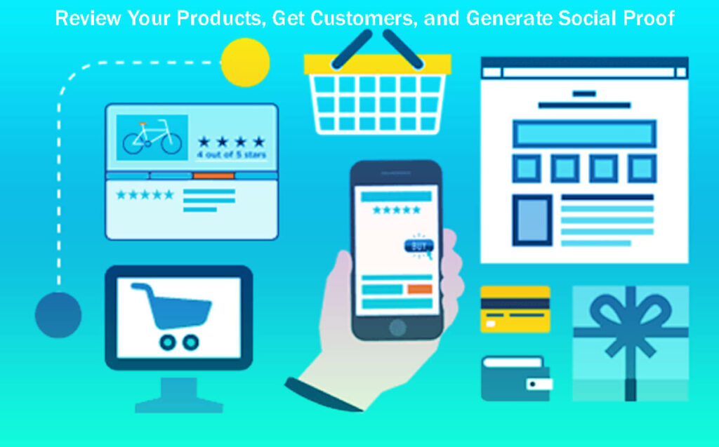 Review Your Products, Get Customers, And Generate Social Proof In 10 Easy Steps 13 Review Your Products, Get Customers, And Generate Social Proof In 10 Easy Steps
