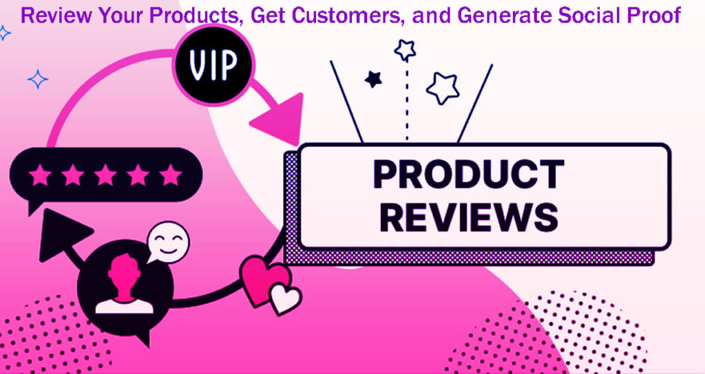 Review Your Products, Get Customers, And Generate Social Proof In 10 Easy Steps 10 Review Your Products, Get Customers, And Generate Social Proof In 10 Easy Steps
