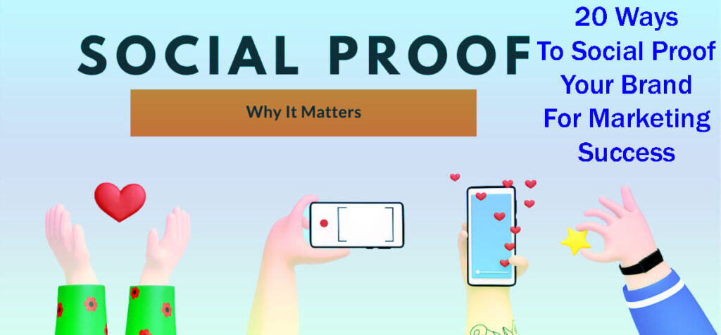 20 Ways To Social Proof Your Brand For Marketing Success 18 20 Ways To Social Proof Your Brand For Marketing Success