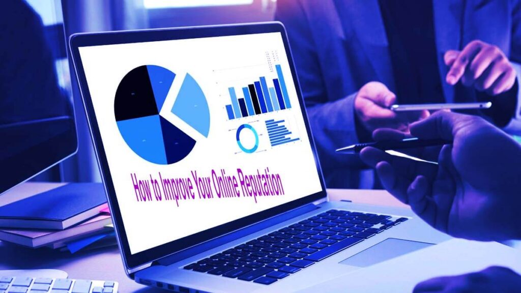 13 Steps How To Improve Your Online Reputation Important