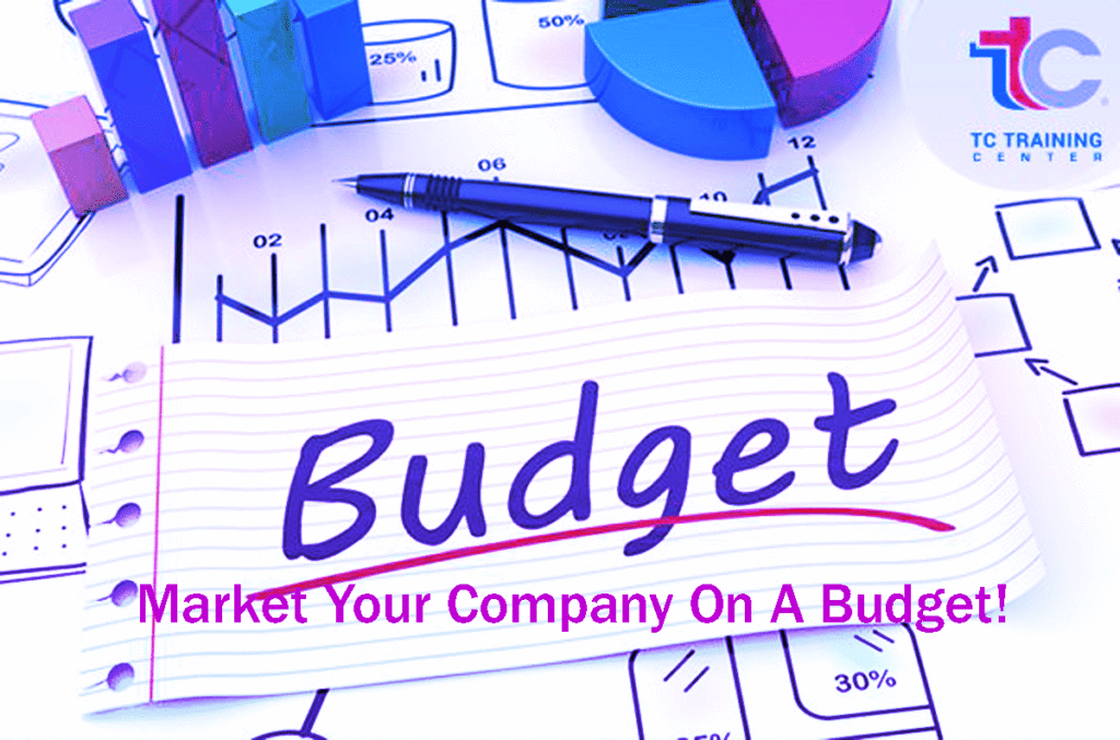 The Top 12 Easy Tactics To Market Your Company On A Budget! 4 Top 12 Easy Tactics To Market Your Company On A Budget!