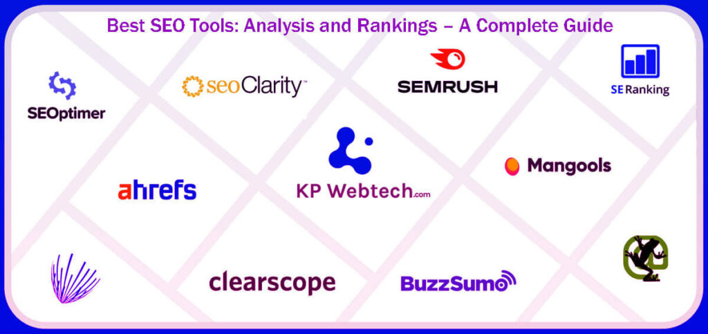 Top 13 Best Seo Tools Analysis And Rankings – A Complete Guide