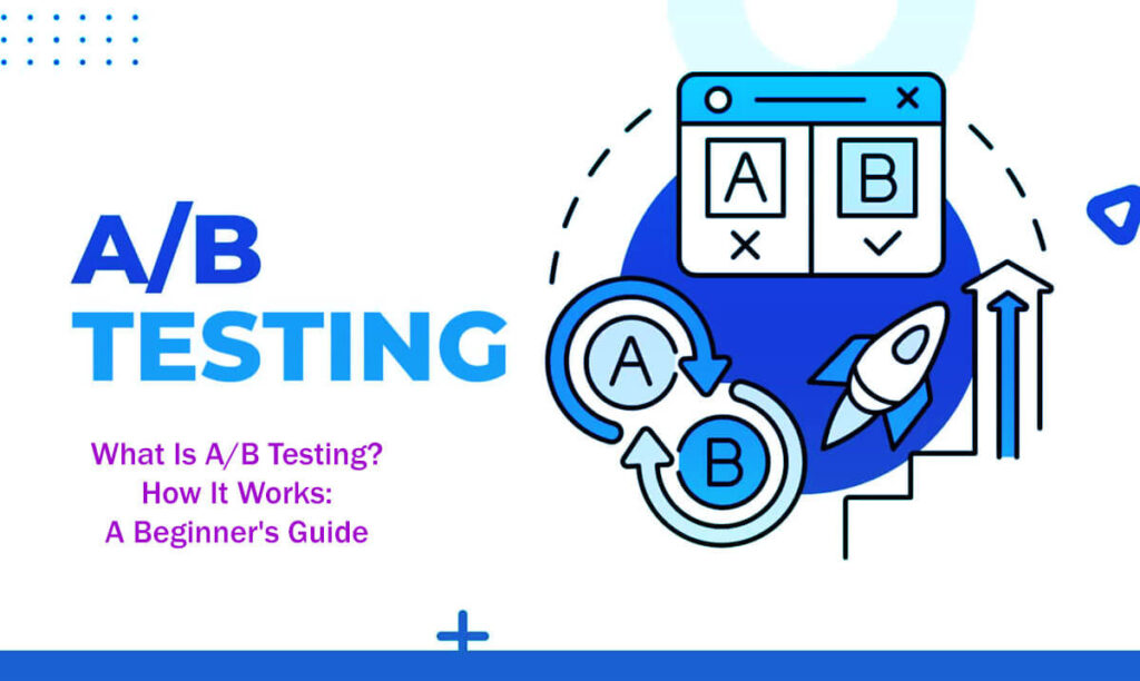 What Is A/B Testing How It Works A Beginner'S Guide In 12 Easy Steps