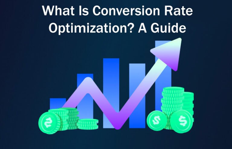What Is Conversion Rate Optimization? A Guide To 10 Easy Steps