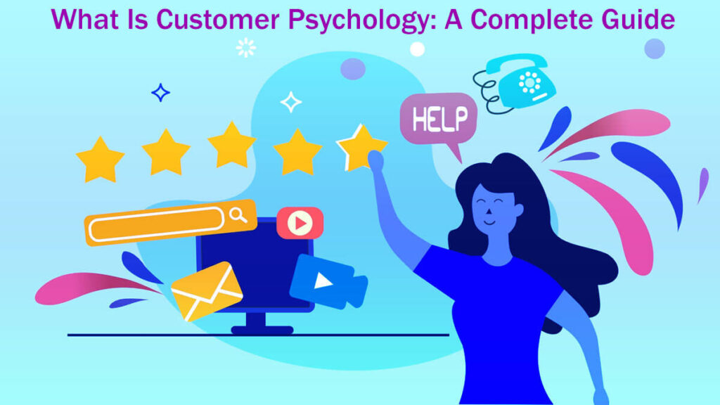 What Is Customer Psychology A Complete Guide 5 Easy Steps