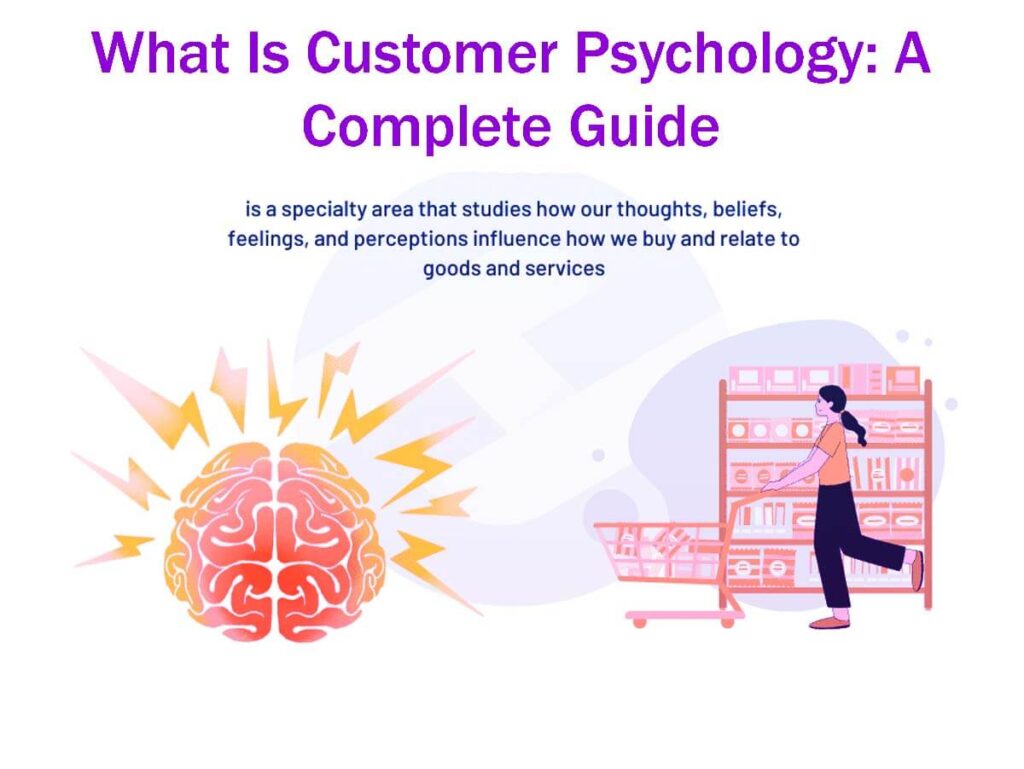 What Is Customer Psychology A Complete Guide 5 Easy Steps