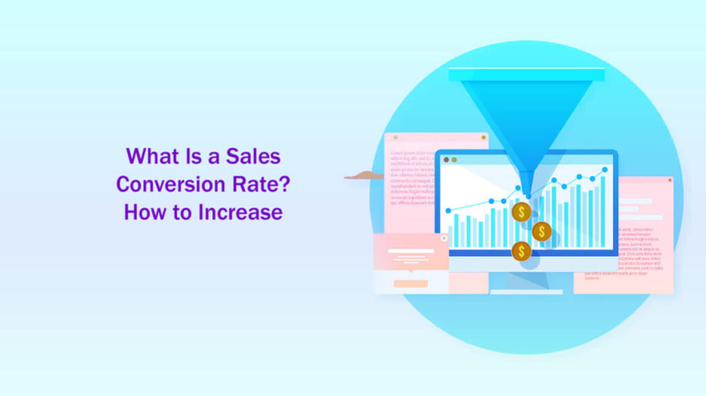 What Is A Sales Conversion Rate How To Increase 6 Easy Steps