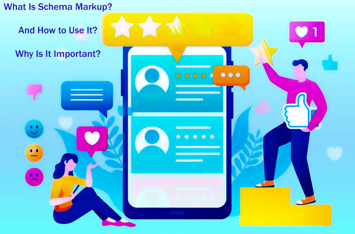 What Is Schema Markup and How to Use It? Why Is It Important? 8 Easy Steps