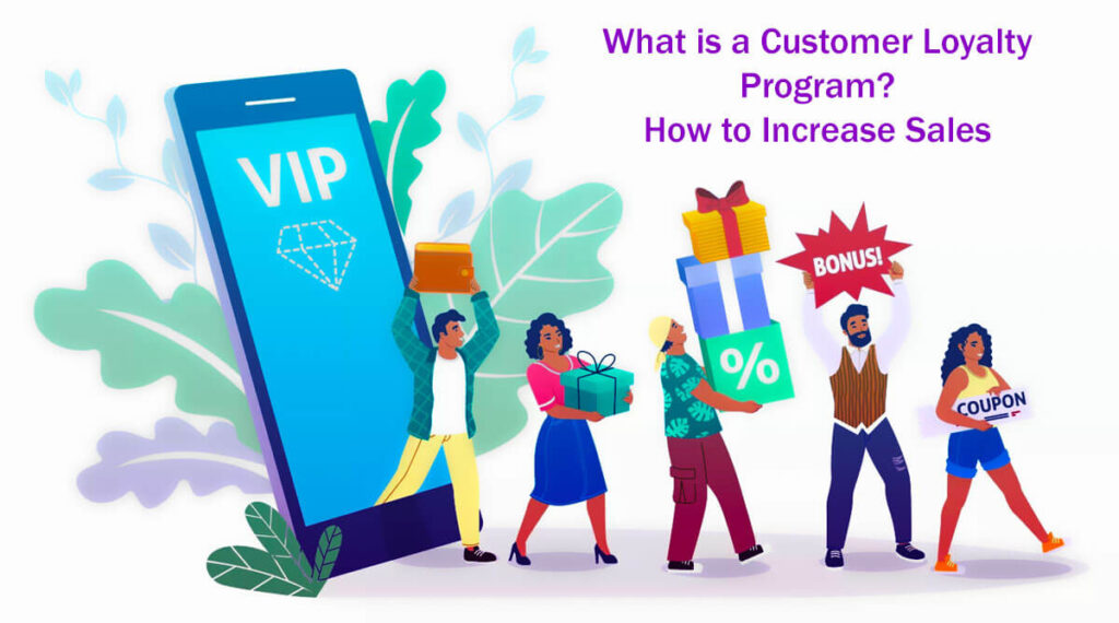 What Is A Customer Loyalty Program How To Increase Sales 9 Effective Strategies