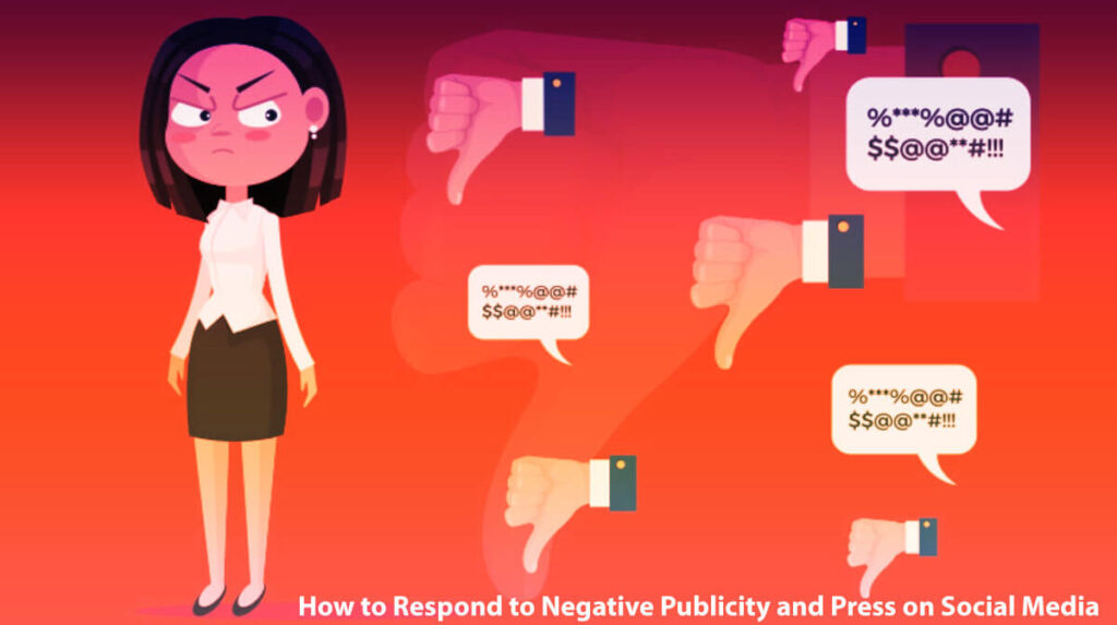 How To Respond To Negative Publicity And Press On Social Media Effectively 7 Easy Steps