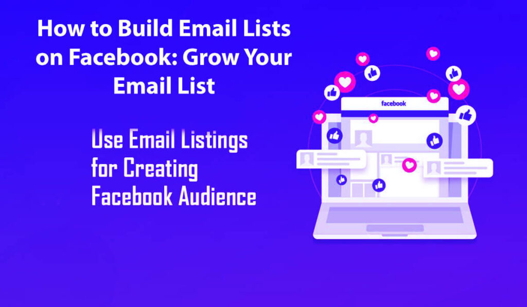 How To Build Email Lists On Facebook: Grow Your Email List With 5 Easy Steps 9 How To Build Email Lists On Facebook Grow Your Email List With 5 Easy Steps