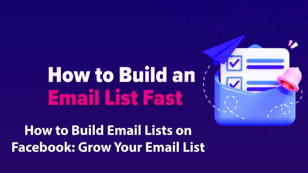 How To Build Email Lists On Facebook: Grow Your Email List With 5 Easy Steps 8 How To Build Email Lists On Facebook Grow Your Email List With 5 Easy Steps