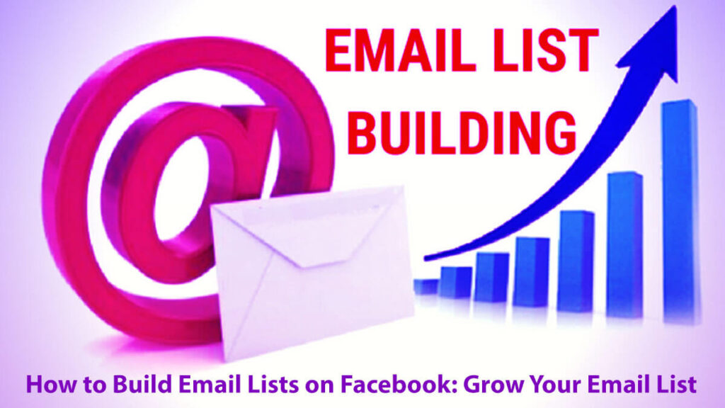 How To Build Email Lists On Facebook: Grow Your Email List With 5 Easy Steps 7 How To Build Email Lists On Facebook Grow Your Email List With 5 Easy Steps