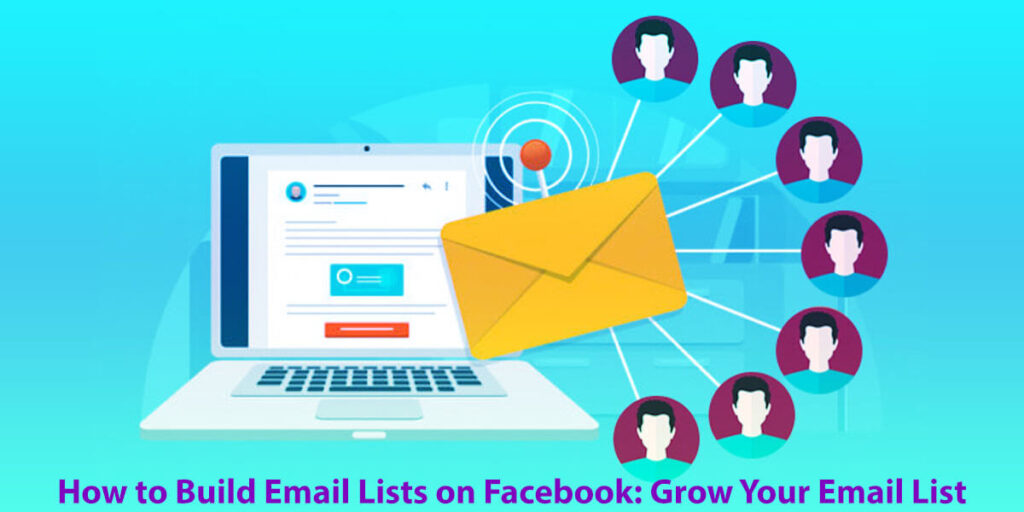 How To Build Email Lists On Facebook: Grow Your Email List With 5 Easy Steps 2 How To Build Email Lists On Facebook Grow Your Email List With 5 Easy Steps
