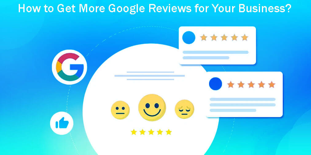How To Get More Google Reviews For Your Business? Manage 8 Easy Steps: A Guide 10 How To Get More Google Reviews For Your Business Manage 8 Easy Steps A Guide