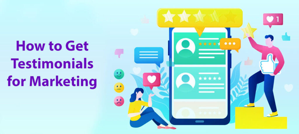 How to Get Testimonials for Marketing 14 Strategies to Maximize Their Effectiveness