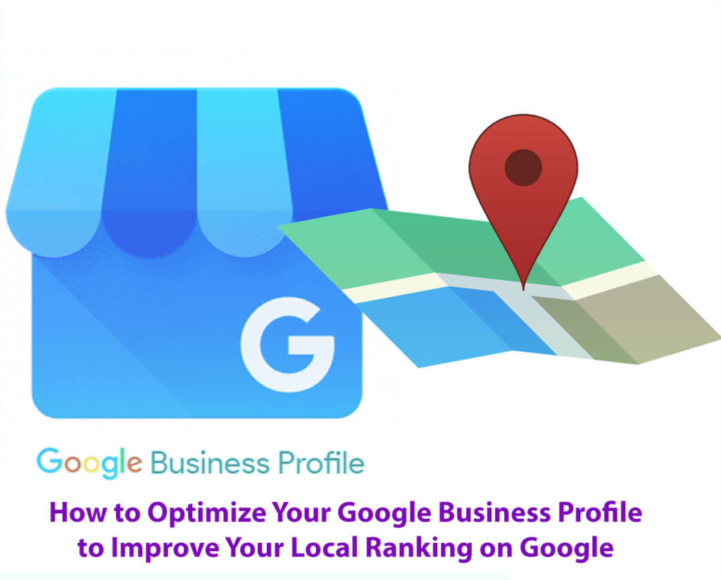 How To Optimize Your Google Business Profile To Improve Your Local Ranking On Google In 15 Easy Steps