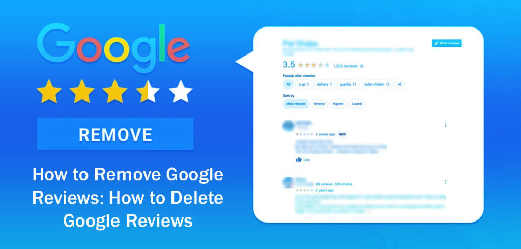 How To Remove Google Reviews How To Delete Google Reviews In 8 Easy Steps—A Guide