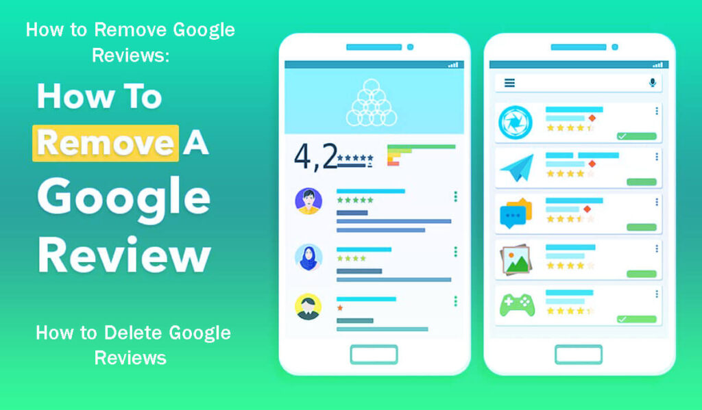 How To Remove Google Reviews How To Delete Google Reviews In 8 Easy Steps—A Guide