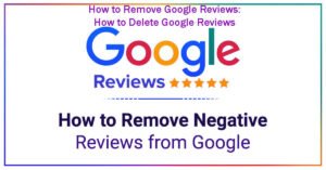 How to Remove Google Reviews How to Delete Google Reviews in 8 Easy Steps—A Guide