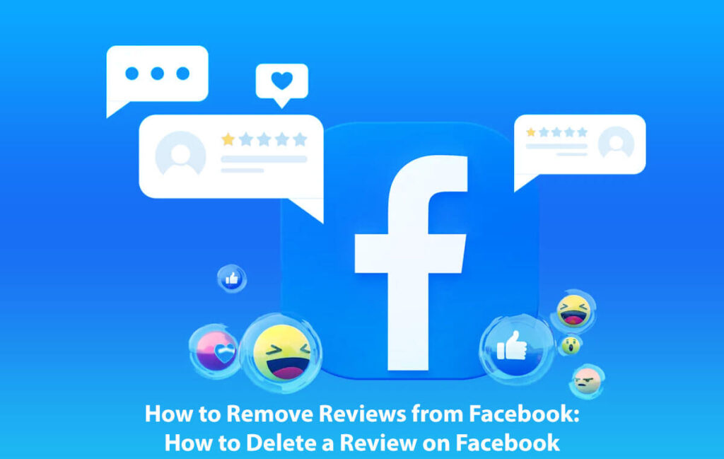 How To Remove Reviews From Facebook: How To Delete A Review On Facebook In 5 Easy Steps 7 How To Remove Reviews From Facebook: How To Delete A Review On Facebook In 5 Easy Steps