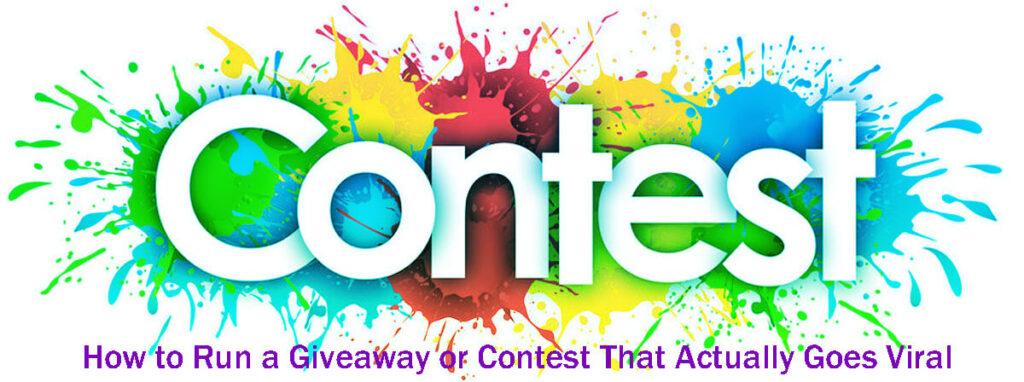 How To Run A Giveaway Or Contest That Actually Goes Viral In 8 Easy Steps