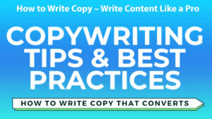 How to Write Copy – Write Content Like a Pro: 9 Easy Steps to Get a Copyright