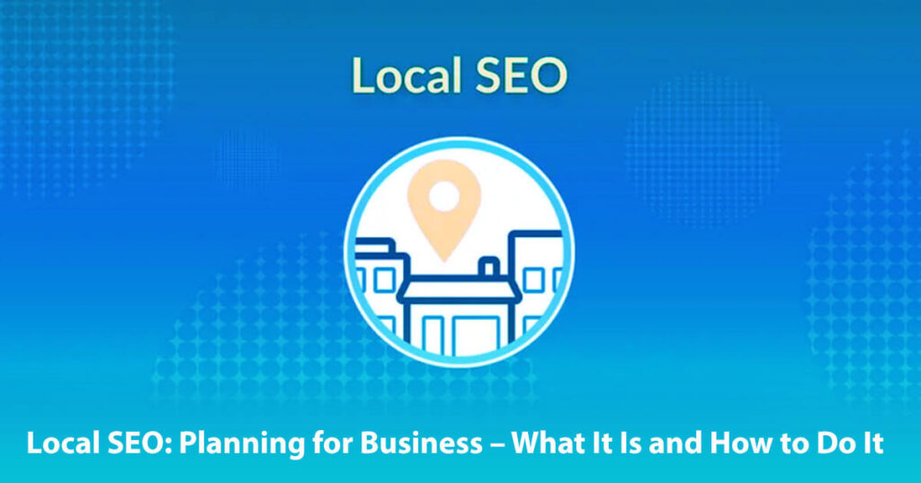 Local Seo: Planning For Business – What It Is And How To Do It In 20 Easy Steps: A Guide To Understanding 2 Local Seo Planning For Business – What It Is And How To Do It In 20 Easy Steps A Guide To Understanding