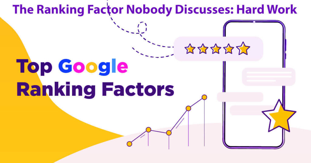 The Ranking Factor Nobody Discusses: Hard Work In 8 Easy Steps: A Guide